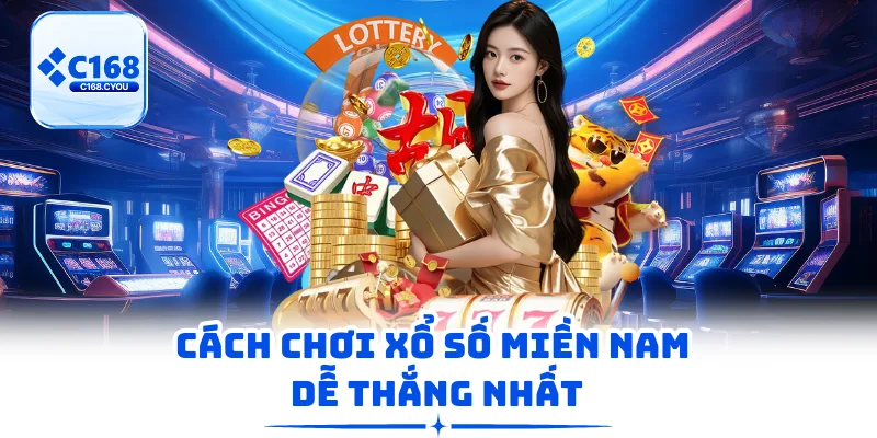 Cách chơi xổ số miền Nam dễ thắng nhất